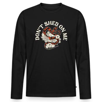 Don't Shed On Me Serpent Lover Snake Whisperer - Men's Premium Organic Long Sleeve Shirt - black - Front - Nico (187cm)