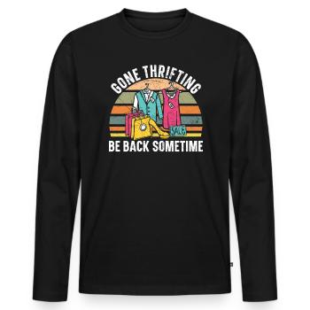 Thrifing Be Back Sometime Schnäppchenjagd - Männer Premium Bio Langarmshirt - Schwarz - Vorne - Nico (187cm)