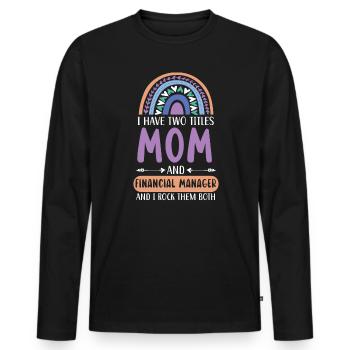 Mutter und Finanzmanager Finanzmanagement - Männer Premium Bio Langarmshirt - Schwarz - Vorne - Nico (187cm)
