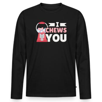 I Chews You Bubble Gum Lover Chewing Gum Food - Men's Premium Organic Long Sleeve Shirt - black - Front - Nico (187cm)