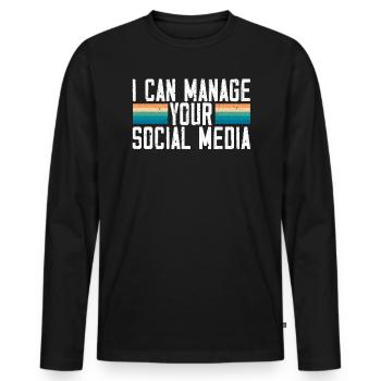 Ich kann Ihren Social-Media-Beruf verwalten - Männer Premium Bio Langarmshirt - Schwarz - Vorne - Nico (187cm)