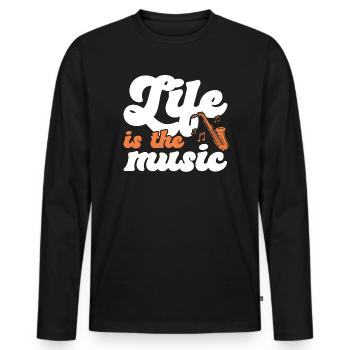 Life Is The Music Musician Music Lover Musical - Men's Premium Organic Long Sleeve Shirt - black - Front - Nico (187cm)