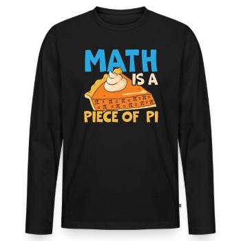 Math Is A Piece Of Pi Day Math Lover Mathematician - Men's Premium Organic Long Sleeve Shirt - black - Front - Nico (187cm)
