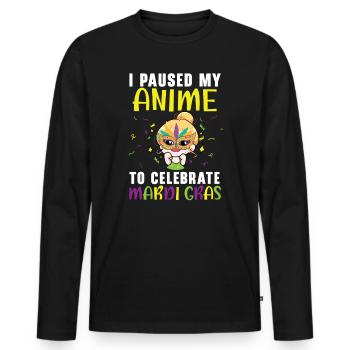 I Paused My Anime To Celebrate Mardi Gras Parade - Men's Premium Organic Long Sleeve Shirt - black - Front - Nico (187cm)
