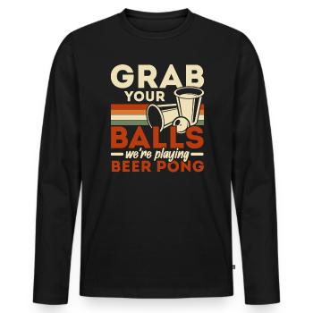 Schnapp dir deine Eier Wir spielen Beer Pong Lover - Männer Premium Bio Langarmshirt - Schwarz - Vorne - Nico (187cm)