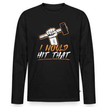 I Would Hit That Metalsmith Forging Blacksmith - Men's Premium Organic Long Sleeve Shirt - black - Front - Nico (187cm)