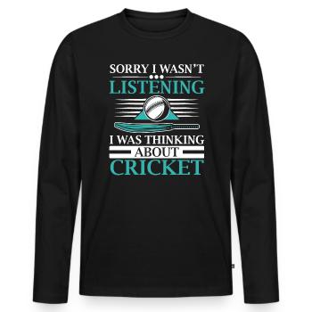 I Wasn't Listening I Was Thinking About Cricket - Men's Premium Organic Long Sleeve Shirt - black - Front - Nico (187cm)