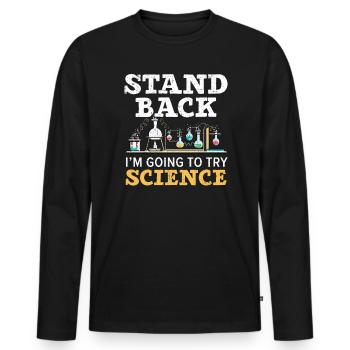 Reculez Je vais essayer Professeur de sciences - T-shirt manches longues Premium bio Homme - noir - Devant - Nico (187cm)