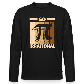 So irrationaler Mathe-Liebhaber Mathelehrer Pi Day - Männer Premium Bio Langarmshirt - Schwarz - Vorne - Nico (187cm)