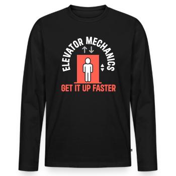 Elevator Mechanic Get It Up Faster Elevator Repair - Men's Premium Organic Long Sleeve Shirt - black - Front - Nico (187cm)