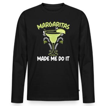 Margaritas hat mich dazu gebracht, es zu tun Alkoholischer Getränkecocktail - Männer Premium Bio Langarmshirt - Schwarz - Vorne - Nico (187cm)