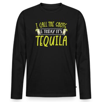 J’appelle les coups et aujourd’hui c’est un buveur de tequila - T-shirt manches longues Premium bio Homme - noir - Devant - Nico (187cm)