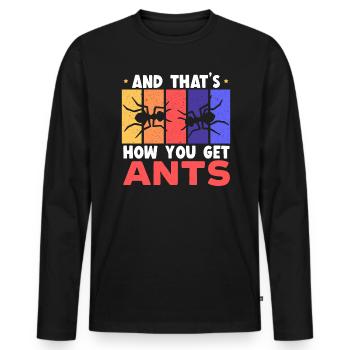 Et c’est ainsi que vous obtenez l’entomologie des insectes fourmis - T-shirt manches longues Premium bio Homme - noir - Devant - Nico (187cm)