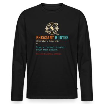 Pheasant Hunter Pheasant Hunting Bird Hunt - Men's Premium Organic Long Sleeve Shirt - black - Front - Nico (187cm)