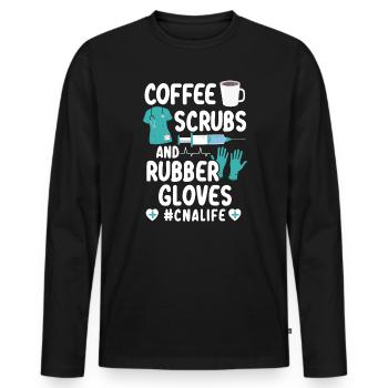 Coffee Scrubs And Rubber Gloves CNA Life Nursing - Men's Premium Organic Long Sleeve Shirt - black - Front - Nico (187cm)
