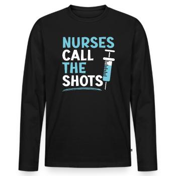 Nurses Call The Shots Nursing Assistant CNA - Men's Premium Organic Long Sleeve Shirt - black - Front - Nico (187cm)