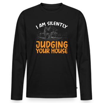 I Am Silently Judging Your House Architect - Men's Premium Organic Long Sleeve Shirt - black - Front - Nico (187cm)