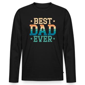 Fathers Day Papa Best Dad Ever Fatherhood Daddy - Men's Premium Organic Long Sleeve Shirt - black - Front - Nico (187cm)
