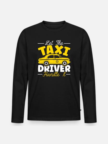 Lad taxachaufføren håndtere det Taxachauffør - Premium økologisk langærmet T-shirt til mænd - sort