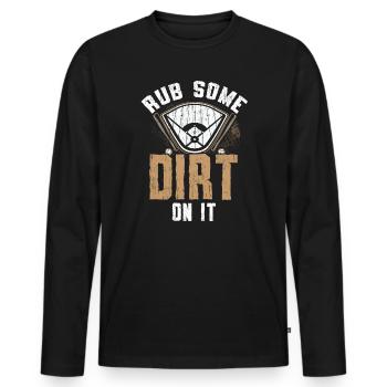 Reiben Sie etwas Schmutz darauf Baseballspieler Baseball-Trainer - Männer Premium Bio Langarmshirt - Schwarz - Vorne - Nico (187cm)
