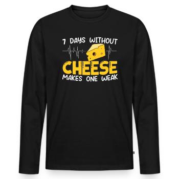 7 Days Without Cheese Makes One Weak Cheesy Food - Men's Premium Organic Long Sleeve Shirt - black - Front - Nico (187cm)