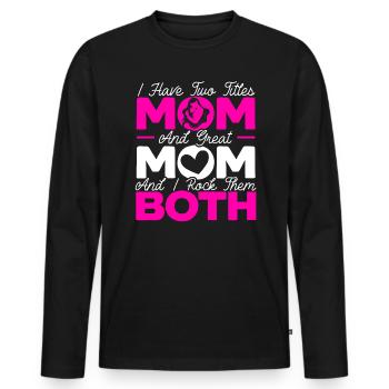 Mutterschaft Mama Beste Mama aller Zeiten Mama Muttertag - Männer Premium Bio Langarmshirt - Schwarz - Vorne - Nico (187cm)