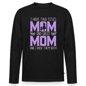 Mutterschaft Mama Beste Mama aller Zeiten Mama Muttertag - Männer Premium Bio Langarmshirt - Schwarz - Vorne - Nico (187cm)