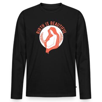 Birth Is Beautiful Midwifery Childbirth Midwife - Men's Premium Organic Long Sleeve Shirt - black - Front - Nico (187cm)