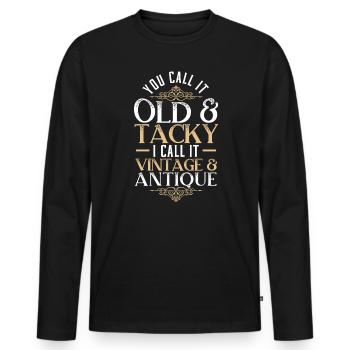 Antiquing Antique Lover Antique Hunting Antiquer - Men's Premium Organic Long Sleeve Shirt - black - Front - Nico (187cm)