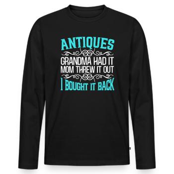 Antiquing Antique Lover Antique Hunting Antiquer - Men's Premium Organic Long Sleeve Shirt - black - Front - Nico (187cm)