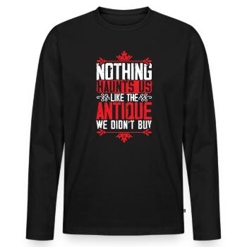 Antiquing Antique Lover Antique Hunting Antiquer - Men's Premium Organic Long Sleeve Shirt - black - Front - Nico (187cm)