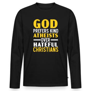 Gott bevorzugt gütige Atheisten gegenüber hasserfüllten Christen - Männer Premium Bio Langarmshirt - Schwarz - Vorne - Nico (187cm)