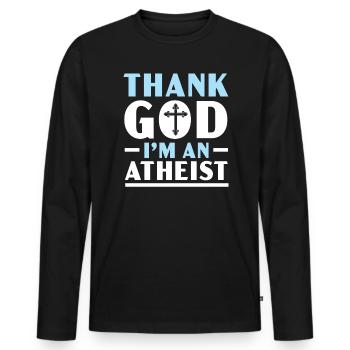 Atheism Anti-Religion Agnostic Freethinker Atheist - Men's Premium Organic Long Sleeve Shirt - black - Front - Nico (187cm)