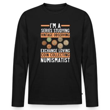 Coin Collector Numismatist Coin Collecting - Men's Premium Organic Long Sleeve Shirt - black - Front - Nico (187cm)