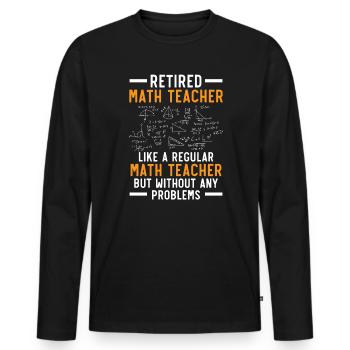 Professeur de mathématiques à la retraite Retraite des mathématiques - T-shirt manches longues Premium bio Homme - noir - Devant - Nico (187cm)