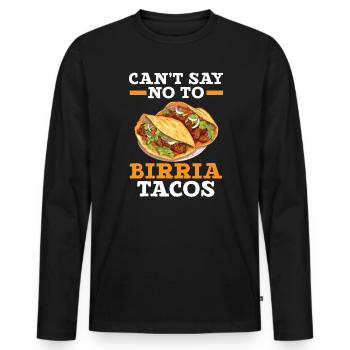 Birria Tacos Mexican Food Mexico Cuisine Foodie - Men's Premium Organic Long Sleeve Shirt - black - Front - Nico (187cm)