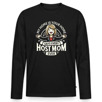 Host Mom Exchange Student Host Family Host Parent - Men's Premium Organic Long Sleeve Shirt - black - Front - Nico (187cm)