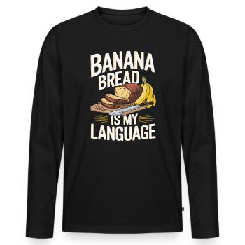 Banana Bread Eater Food Lover Breakfast Foodie - Men's Premium Organic Long Sleeve Shirt - black - Front - Nico (187cm)