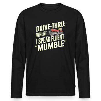 Drive Thru Operator Job Profession Fast Food - Men's Premium Organic Long Sleeve Shirt - black - Front - Nico (187cm)