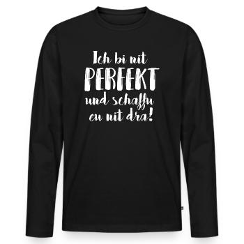 ICH BI NIT PERFEKT UND SCHAFFU EU NIT DRA - Männer Premium Bio Langarmshirt - Schwarz - Vorne - Nico (187cm)