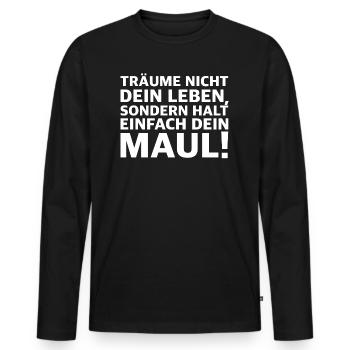 Halt dein Maul | lustige Sprüche, Sarkasmus - Männer Premium Bio Langarmshirt - Schwarz - Vorne - Nico (187cm)