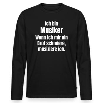 Musician makes music while smearing bread - Men's Premium Organic Long Sleeve Shirt - black - Front - Nico (187cm)