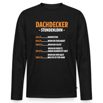 Dachdecker Stundenlohn - Männer Premium Bio Langarmshirt - Schwarz - Vorne - Nico (187cm)