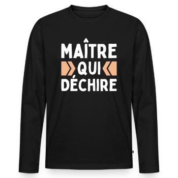 Maître Qui Déchire Remerciements Professeur Homme - T-shirt manches longues Premium bio Homme - noir - Devant - Nico (187cm)
