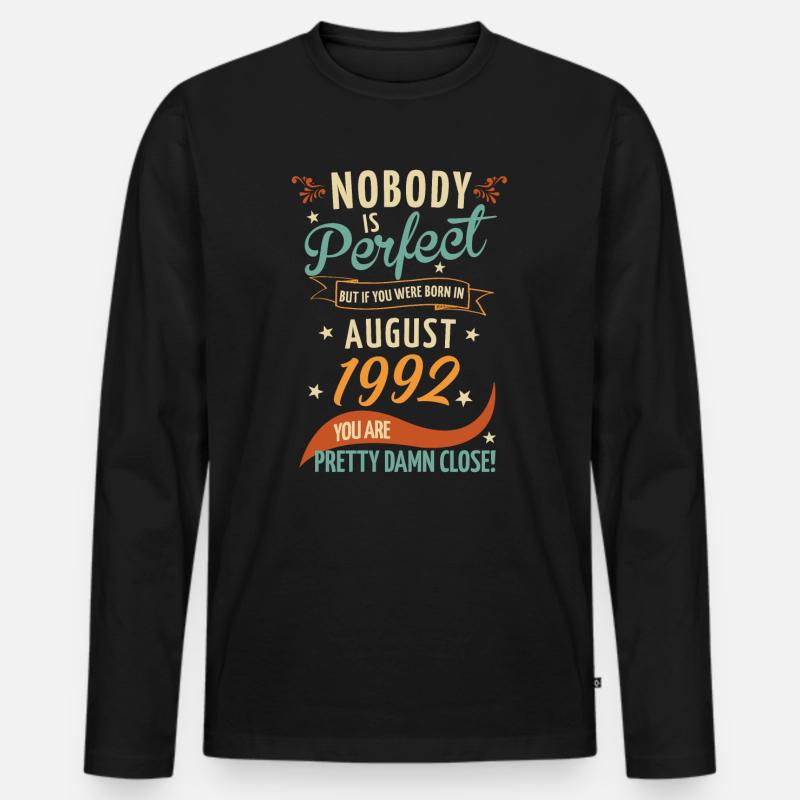 Nobody Is Perfect Born In August 1992 - Männer Premium Bio Langarmshirt - Schwarz