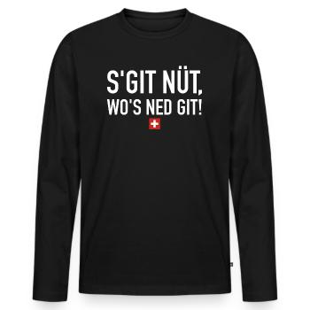 S git nüt wos ned git | Schweiz, Sprichwort - Männer Premium Bio Langarmshirt - Schwarz - Vorne - Nico (187cm)