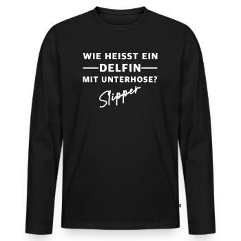 Wie heisst ein Delfin mit Unterhose, Slipper - Männer Premium Bio Langarmshirt - Schwarz - Vorne - Nico (187cm)