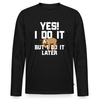 Faultier Spruch - Männer Premium Bio Langarmshirt - Schwarz - Vorne - Nico (187cm)