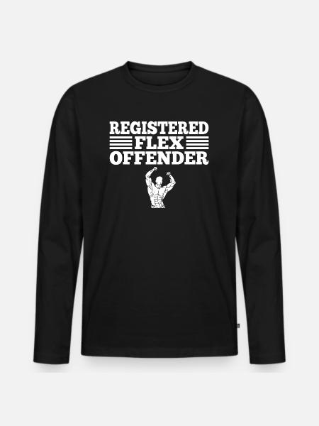 Funny Registered Flex Offender Bodybuilding - Men's Premium Organic Long Sleeve Shirt - black
