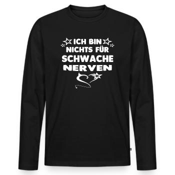 schwache Nerven - Männer Premium Bio Langarmshirt - Schwarz - Vorne - Nico (187cm)